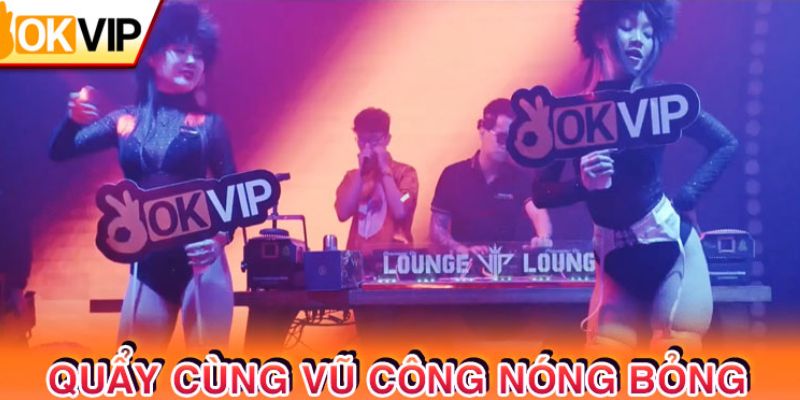 Hoạt động tại sự kiện bùng cháy cùng OKVIP - Yanbi vs Mr T Tại Vip Lounge Đồng Nai
